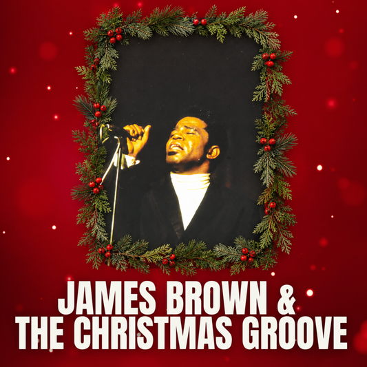 “James Brown &amp; The Christmas Groove” OUT NOW!