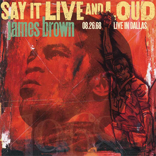 James Brown’s ‘Say It Live and Loud: Live in Dallas 08.26.68’ expanded for 50th anniversary vinyl debut